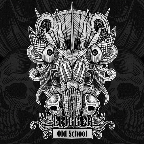 Trigger (RUS) : Old School